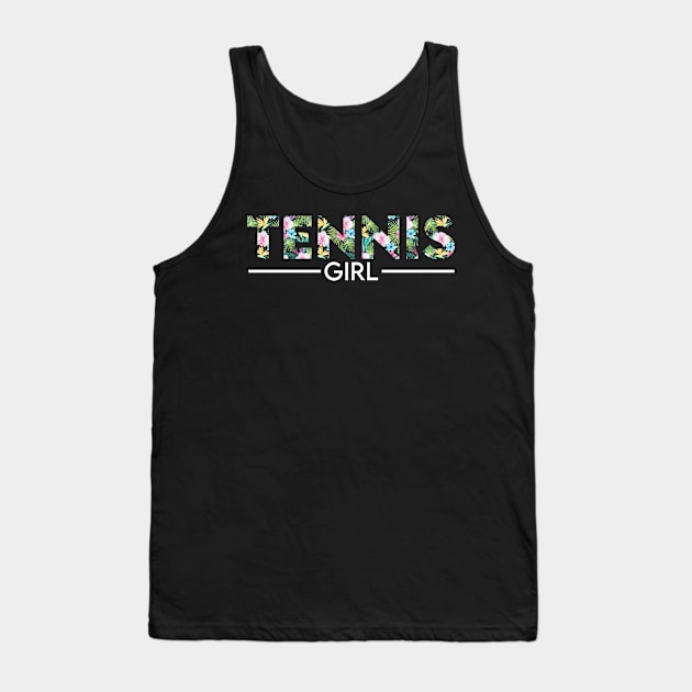 Tennis girl floral design. Perfect present for mom dad friend him or her Tank Top by SerenityByAlex